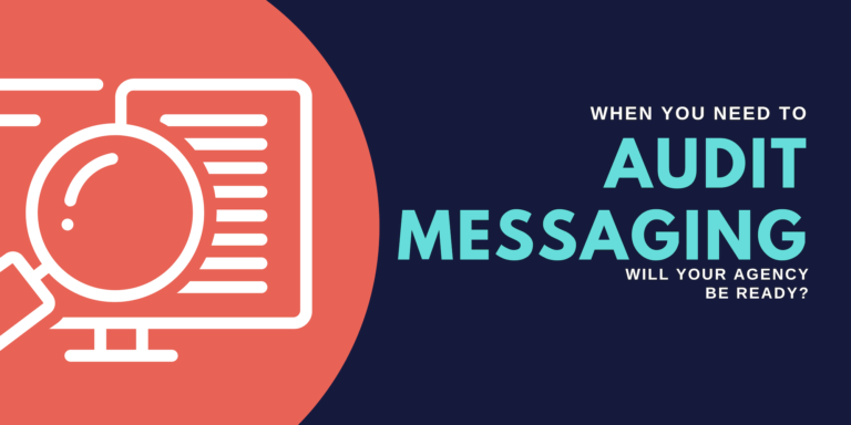 When You Need to Audit Work-Related Messaging, Will Your Agency Be Ready?
